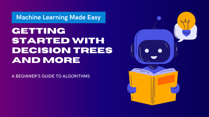 Getting Started with Machine Learning: A Beginner’s Guide to Decision Trees, Random Forests & Gradient Boosting🌱