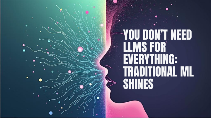 You Don’t Need LLMs for Everything: How Traditional Machine Learning Models Shine in AI-Powered Features